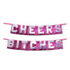 Bachelorette Party Favors Cheers Bitches Party  Banner