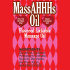 Massahhhs Lickable and Warming Massage Oil