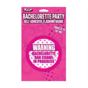 Bachelorette Party Self Adhesive Flashing Badge - Warning: Bachelorette Bar Crawl in Progress
